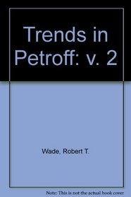Trends in Petroff: v. 2