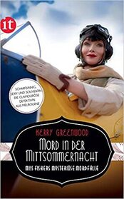 Mord in der Mittsommernacht (Murder on a Midsummer Night) (Phryne Fisher, Bk 17) (German Edition)