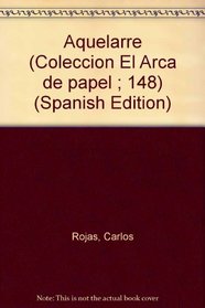 Aquelarre (Coleccion El Arca de papel ; 148) (Spanish Edition)