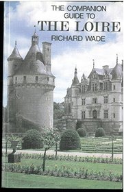 The Loire (Companion Guides)