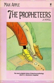 The Propheteers: A Novel