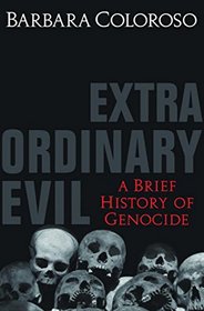 Extraordinary Evil: A Short Wallk to Genocide