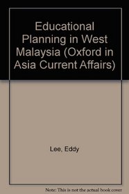 Educational Planning in West Malaysia (Oxford in Asia Current Affairs)