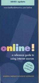 Online! : A Reference Guide to Using Internet Sources with 2003 Update