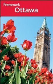 Frommer's Ottawa, 5th Edition (Frommer's Complete)