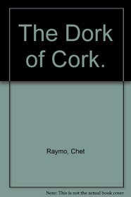 The Dork of the Cork