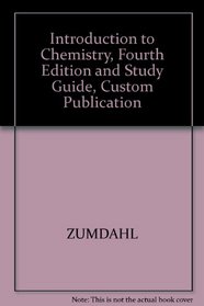 Introduction to Chemistry, Fourth Edition and Study Guide, Custom Publication
