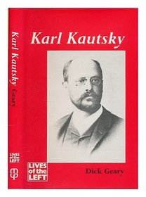 Karl Kautsky (Lives of the Left)