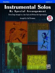 Instrumental Solos by Special Arrangement (11 Songs Arranged in Jazz Styles with Written-Out Improvisations): Flute (Book & CD)