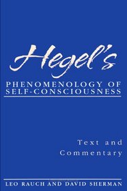 Hegel's Phenomenology of Self-Consciousness: Text and Commentary (Suny Series in Hegelian Studies)