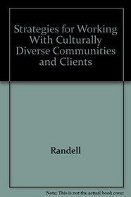 Strategies for Working With Culturally Diverse Communities and Clients