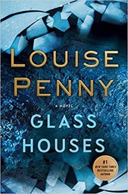 Glass Houses (Chief Inspector Gamache, Bk 13)