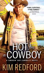 Hot for a Cowboy (Smokin' Hot Cowboys, Bk 4)