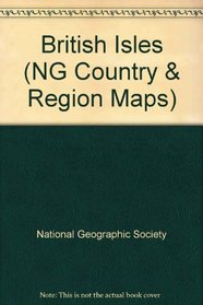 National Geographic British Isles (NG Country & Region Maps)