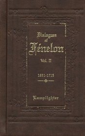 Dialogues of Fenelon Volume 2 (Rare Collector Series)