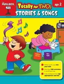 Totally for Twos: Stories & Songs (Age 2)