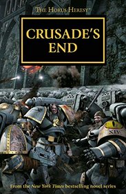 Crusade's End (The Horus Heresy Omnibus)