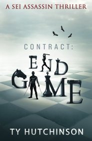 Contract: Endgame (Sei Assassin Series) (Volume 5)