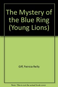 The Mystery of the Blue Ring (Young Lions)