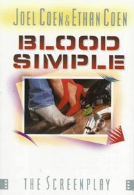 Blood Simple (St Martin's Original Screenplay Series)