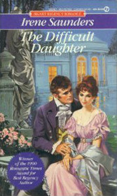 The Difficult Daughter (Signet Regency Romance)