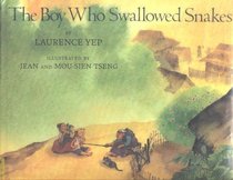 The Boy Who Swallowed Snakes