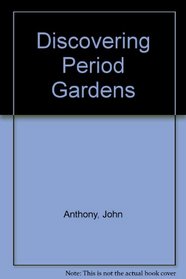 Discovering Period Gardens