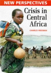 Crisis in Central Africa (New Perspectives (Austin, Tex.).)
