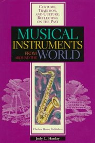 Musical Instruments from Around the World (Costume, Tradition  Culture.)