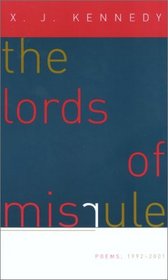 The Lords of Misrule : Poems 1992--2001 (Johns Hopkins: Poetry and Fiction)