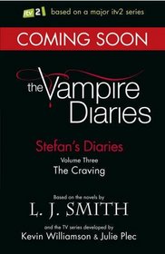 The Craving (Vampire Diaries: Stefan's Diaries)