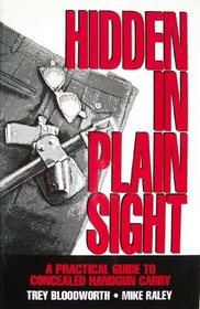 Hidden in Plain Sight: A Practical Guide to Concealed Handgun Carry