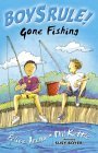 Gone Fishing (Boy's Rule!)