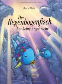 Regenbogenfisch Hat Keine Angstmehr (German Edition)