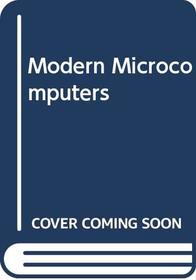 Modern Microcomputers