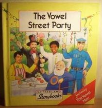 The Vowel Street Party (Letterland Storybooks)