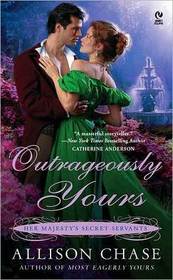 Outrageously Yours (Her Majesty's Secret Servants, Bk 2)