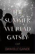 The Summer We Read Gatsby: A Novel