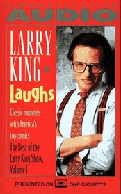LARRY KING: LAUGHS CASSETTE (Best of the Larry King Show, Vol 1)