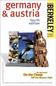 Berkeley Guides: Germany & Austria: On the Loose, On the Cheap, Off the Beaten Path (1997/4th ed)
