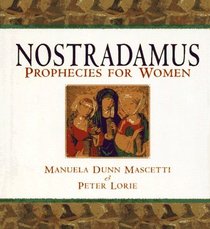 Nostradamus: Prophecies for Women