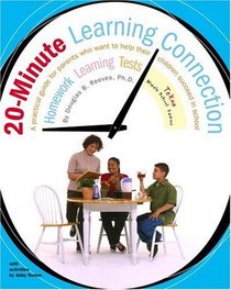 20-Minute Learning Connection: Texas Middle School Edition : A Practical Guide for Parents Who Want to Help Their Children Succeed in School