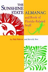 The Sunshine State Almanac and Book of Florida-Related Stuff