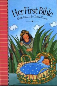 Her First Bible : Little Stories for Little Hearts (Baby's Bible Storybook)