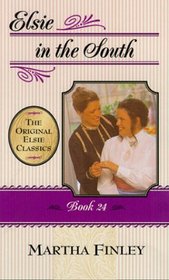 Elsie in the South (Elsie Dinsmore, Bk 24)