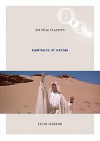 Lawrence of Arabia (Bfi Film Classics)