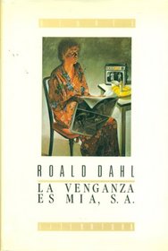 LA Venganza Es Mia, S. A./Vengeance Is Mine (Spanish Edition)