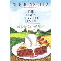 The Dixon Cornbelt League, and Other Baseball Stories