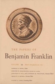 The Papers of Benjamin Franklin : Volume 29: March 1 through June 30, 1779 (The Papers of Benjamin Franklin Series)