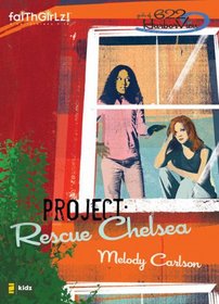 Project: Rescue Chelsea (Girls of 622 Harbor View Series #3)